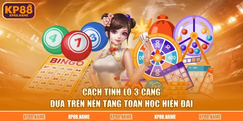 Cách tính lô 3 càng dựa trên nền tảng toán học hiện đại